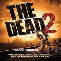 The Dead 2: India (2013) Hindi Dubbed Full Movie Online Watch DVD Print Download Free
