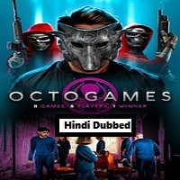 The OctoGames (2022) Hindi Dubbed Full Movie Online Watch DVD Print Download Free