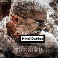 Thunivu (2023) Unofficial Hindi Dubbed Full Movie Online Watch DVD Print Download Free