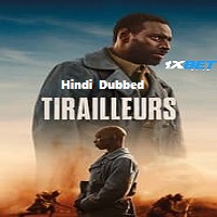 Tirailleurs (2023) Unofficial Hindi Dubbed