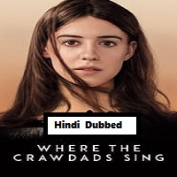 Where the Crawdads Sing (2022) Hindi Dubbed Full Movie Online Watch DVD Print Download Free