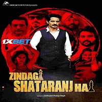 Zindagi Shatranj Hai (2023) Hindi Full Movie Online Watch DVD Print Download Free
