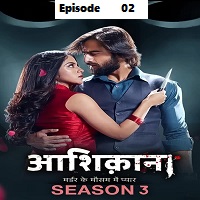 Aashiqana (2023 Ep 02) Hindi Season 3