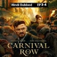 Carnival Row (2023 Ep 3 to 4) Hindi Dubbed Season 2 Complete