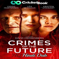 Crimes of the Future (2022) Unofficial Hindi Dubbed Full Movie Online Watch DVD Print Download Free