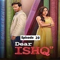 Dear Ishq (2023 EP 20) Hindi Season 1 Complete