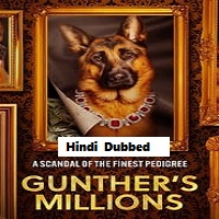 Gunther’s Millions (2023) Hindi Dubbed Season 1 Complete