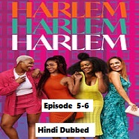 Harlem (2023 Ep 5 to 6) Hindi Season 2