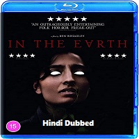 In the Earth (2021) Hindi Dubbed Full Movie Online Watch DVD Print Download Free