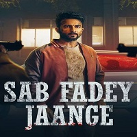 Sab Fadey Jange (2023) Punjabi Full Movie Online Watch DVD Print Download Free