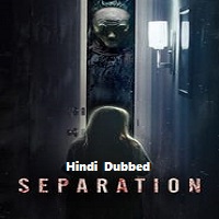 Separation (2021) Hindi Dubbed