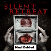 Silent Retreat (2016) Hindi Dubbed