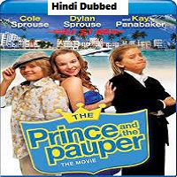 The Prince and the Pauper: The Movie (2007) Hindi Dubbed