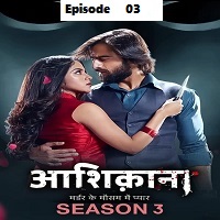 Aashiqana (2023 Ep 03) Hindi Season 3