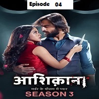 Aashiqana (2023 Ep 04) Hindi Season 3 Online Watch DVD Print Download Free