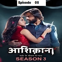 Aashiqana (2023 Ep 05) Hindi Season 3