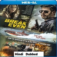 Break Even (2020) Hindi Dubbed