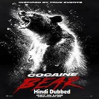 Cocaine Bear (2023) Hindi Dubbed Full Movie Online Watch DVD Print Download Free