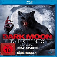 Dark Moon Rising (2015) Hindi Dubbed Full Movie Online Watch DVD Print Download Free