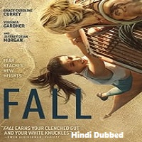Fall (2022) Hindi Dubbed Full Movie Online Watch DVD Print Download Free