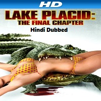 Lake Placid: The Final Chapter (2012) Hindi Dubbed