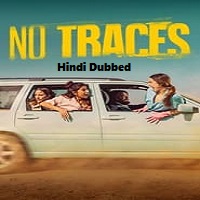 No Traces (2023) Hindi Dubbed Season 1 Complete