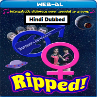 Ripped! (2014) Hindi Dubbed