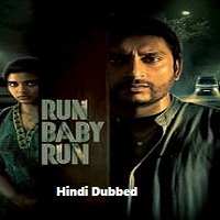 Run Baby Run (2023) Hindi Dubbed