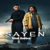 Sayen (2023) Hindi Dubbed