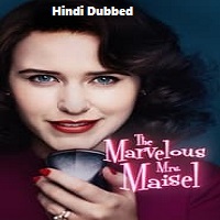 The Marvelous Mrs. Maisel (2019) Hindi Season 3 Complete