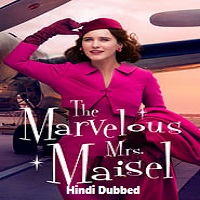 The Marvelous Mrs. Maisel (2022) Hindi Season 4 Complete