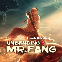 Unbending Mr. Fang (2021) Hindi Dubbed