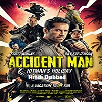 Accident Man Hitman’s Holiday (2022) Hindi Dubbed