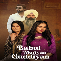 Babul Meriya Guddiya (2023) Punjabi