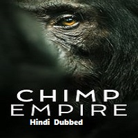 Chimp Empire (2023) Hindi Dubbed Season 1 Complete