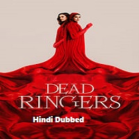 Dead Ringers (2023) Hindi Dubbed Season 1 Complete