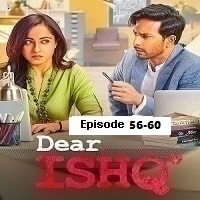 Dear Ishq (2023 EP 56-60) Hindi Season 1 Complete