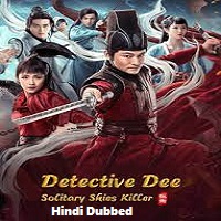Detective Dee: Solitary Skies Killer (2020) Hindi Dubbed