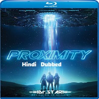 Proximity (2020) Hindi Dubbed Full Movie