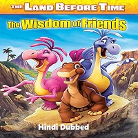 The Land Before Time XIII: The Wisdom of Friends (2007) Hindi Dubbed