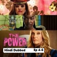 The Power (2023 Ep 04-06) Hindi Dubbed Season 1 Complete