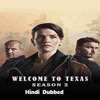 Welcome To Texas (2023) Hindi Season 2 Complete