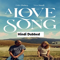 A Love Song (2022) Hindi Dubbed