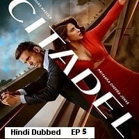 Citadel (2023 Ep 05) Hindi Dubbed Season 1 Complete