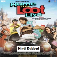 Hume Toh Loot Liya (2023) Hindi