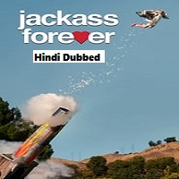 Jackass Forever (2022) Hindi Dubbed Full Movie Online Watch DVD Print Download Free