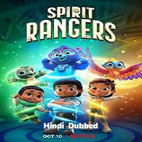 Spirit Rangers (2023) Hindi Dubbed Season 2 Complete