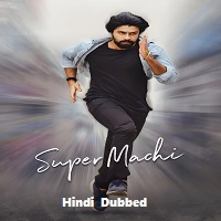 Super Machi (2023) Hindi Dubbed Full Movie Online Watch DVD Print Download Free
