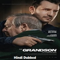 The Grandson (2022) Hindi Dubbed Full Movie Online Watch DVD Print Download Free