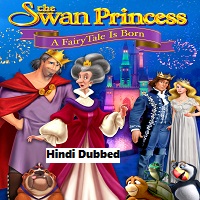 The Swan Princess: A Fairytale Is Born (2023) Hindi Dubbed